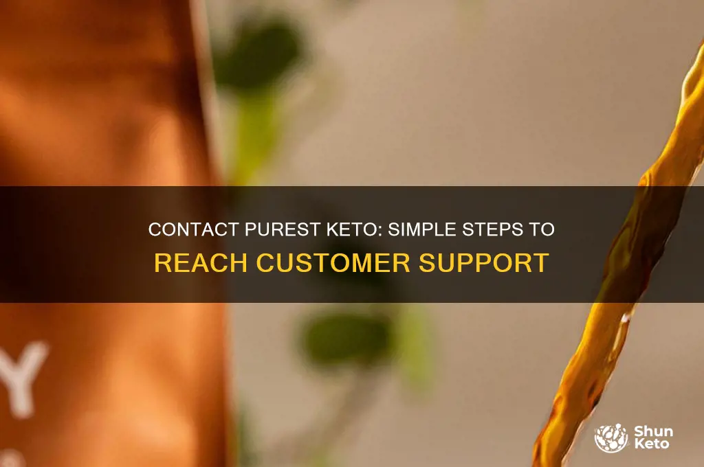 how can i get in contact with purest keto