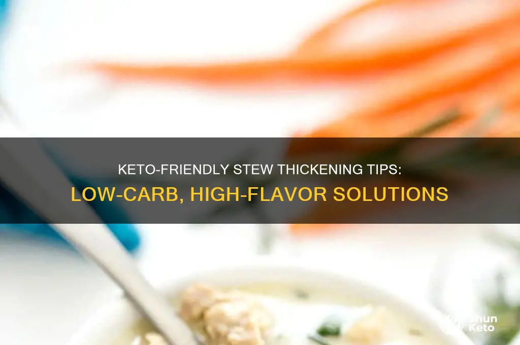 how can i thicken a stew on keto
