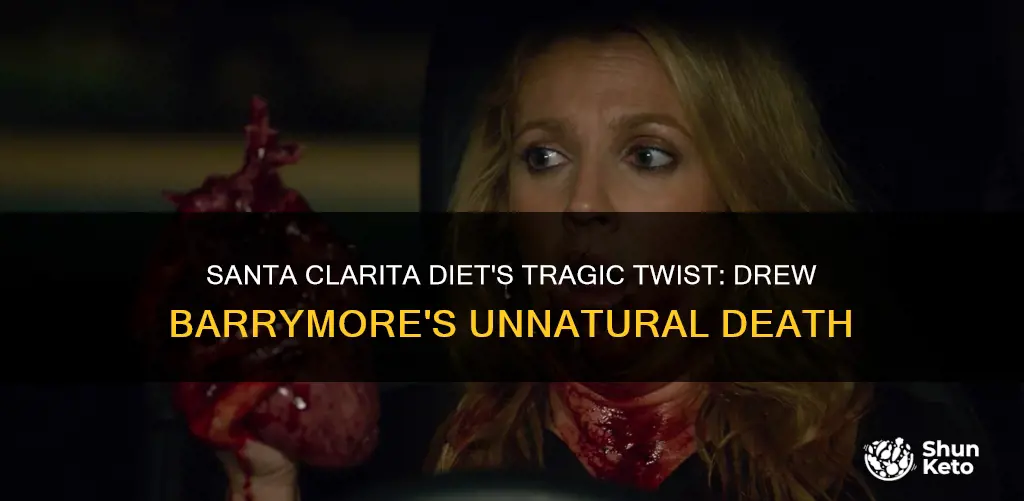 how did drew barrymore died in santa clarita diet