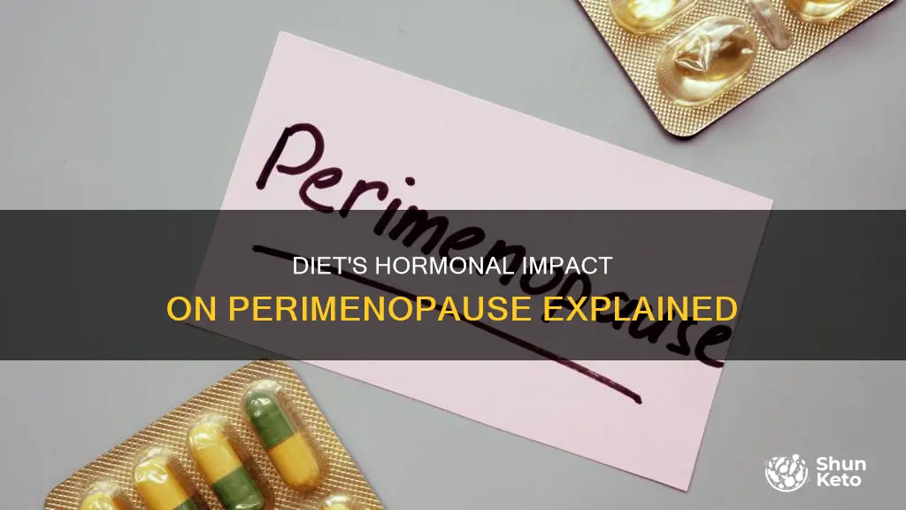 how diet effects hormones in perimenopause