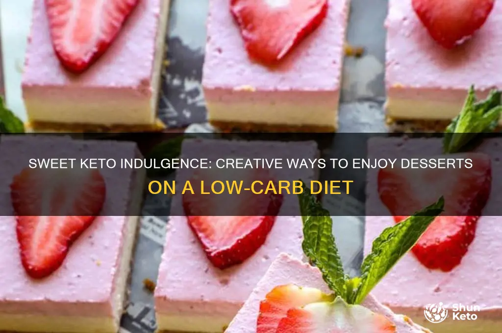 how do i incorporate dessert in keto diet