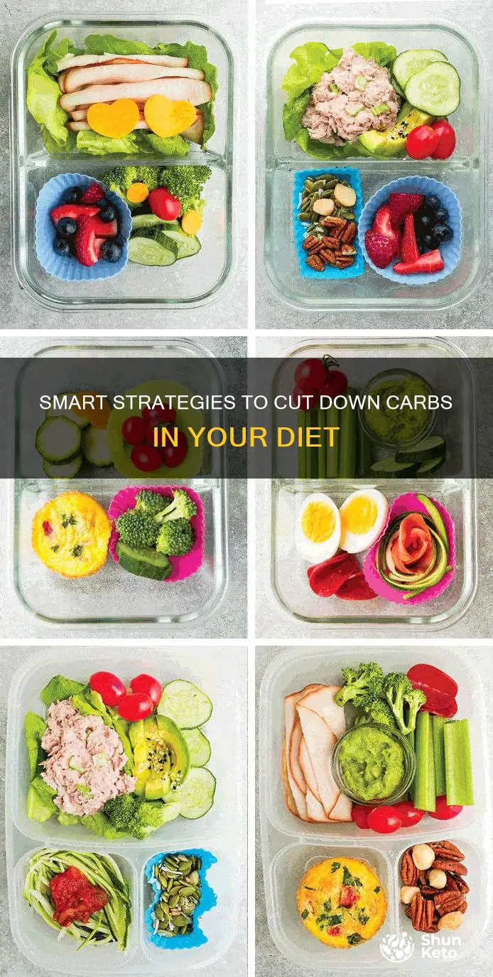 how do i reduce carbs in my diet