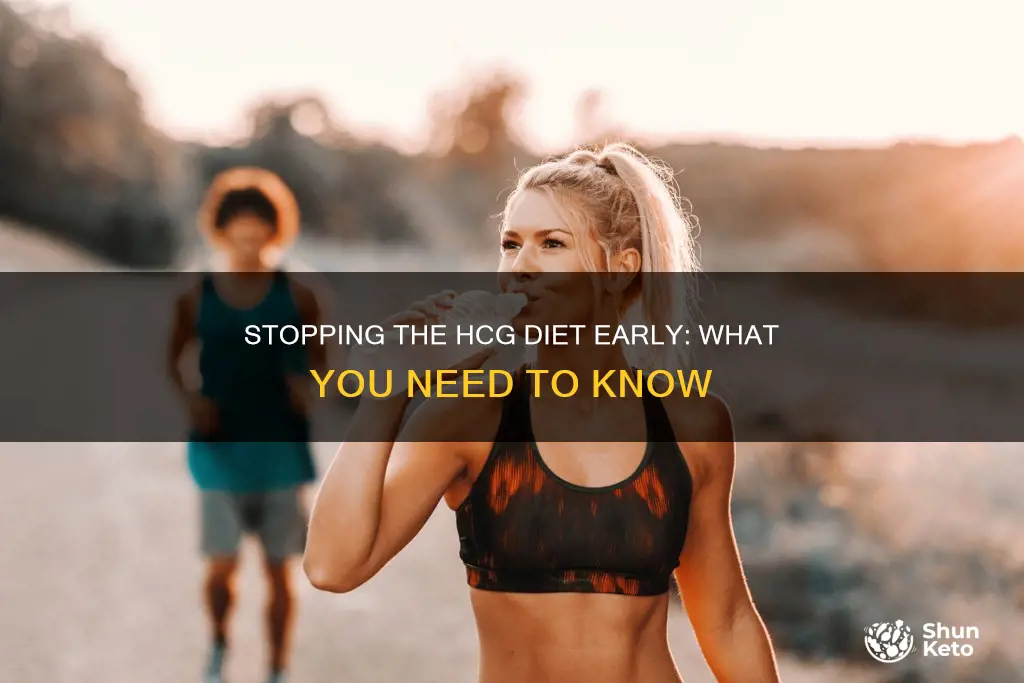how do i stop the hcg diet early