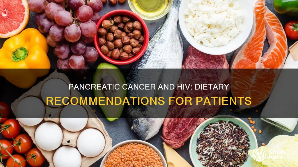 how do patients with pancreatic cancer follow an hiv diet