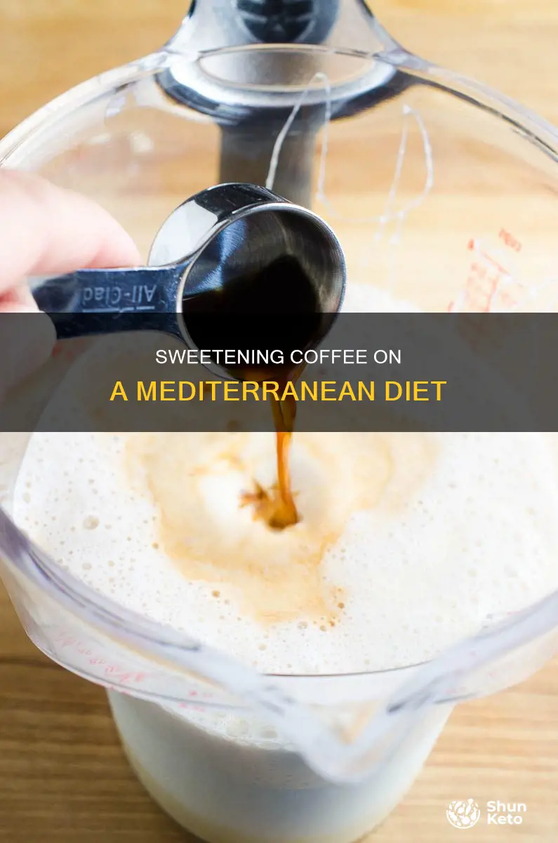 how do people on a mediterranean diet sweeten their coffee