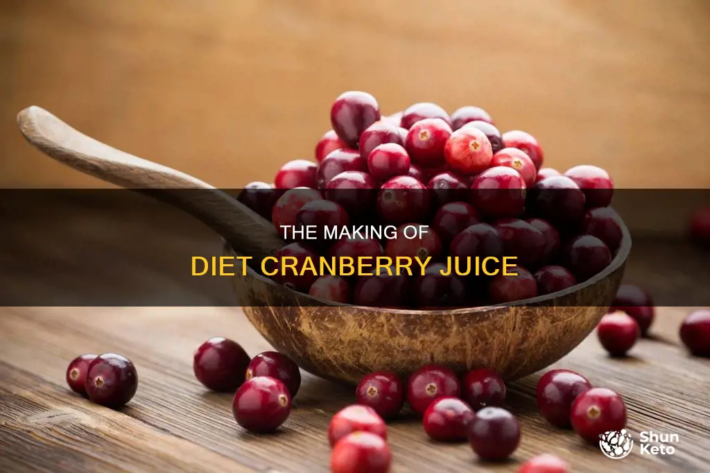 how do they make diet cranberry juice