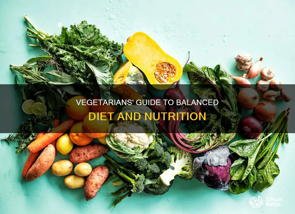 how do vegetarians keep a balanced diet