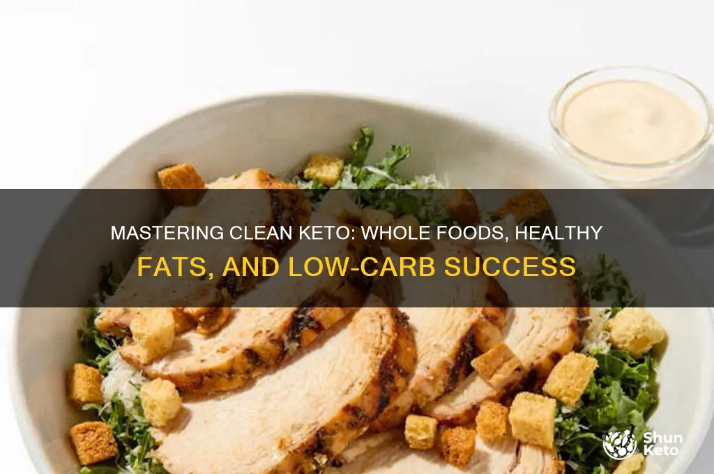 how do you eat clean on keto