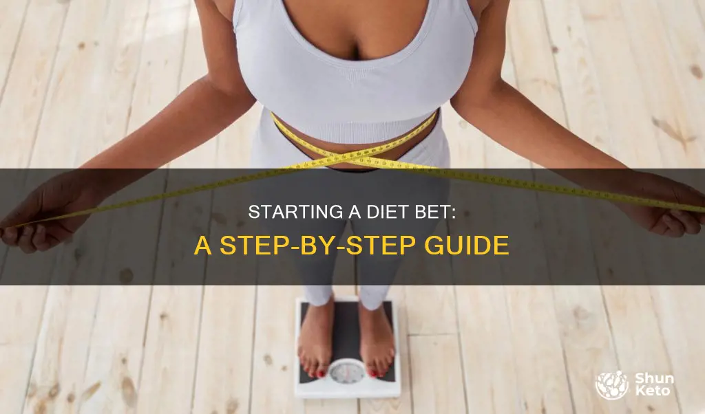 how do you start a diet bet