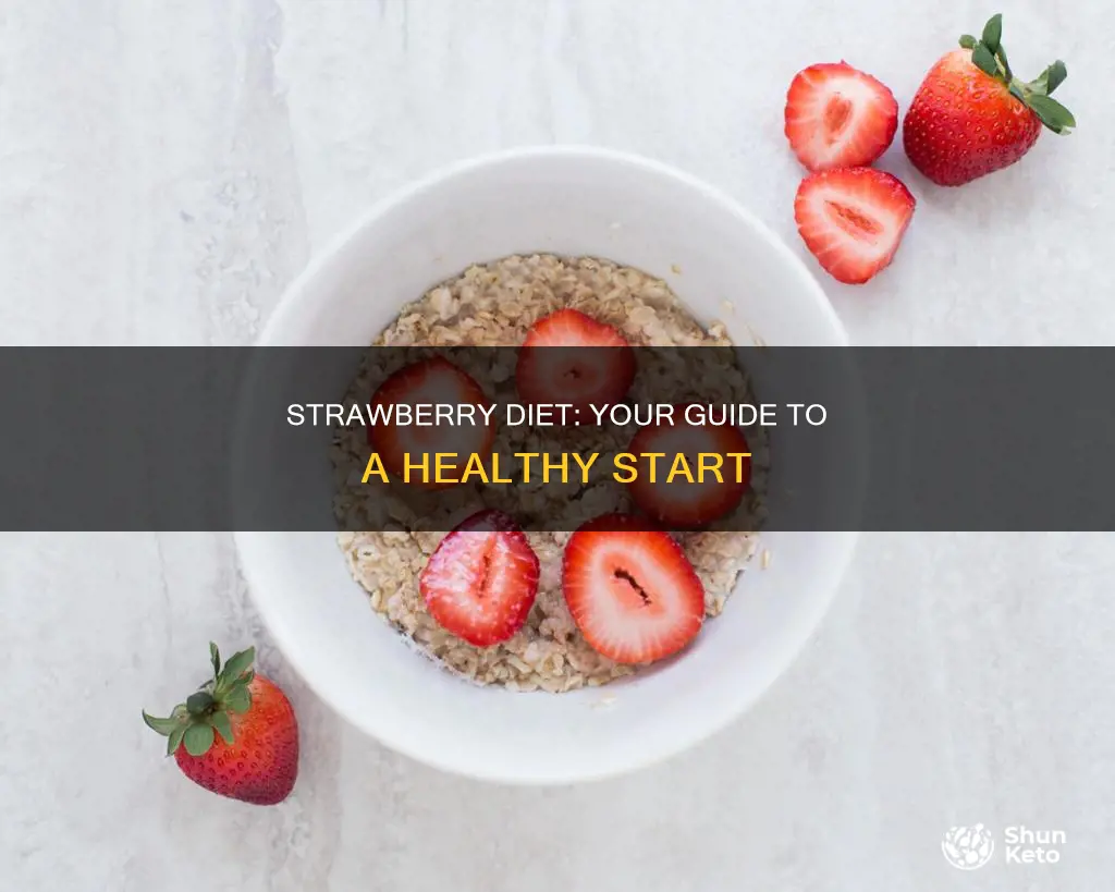 how do you start a strawberry diet