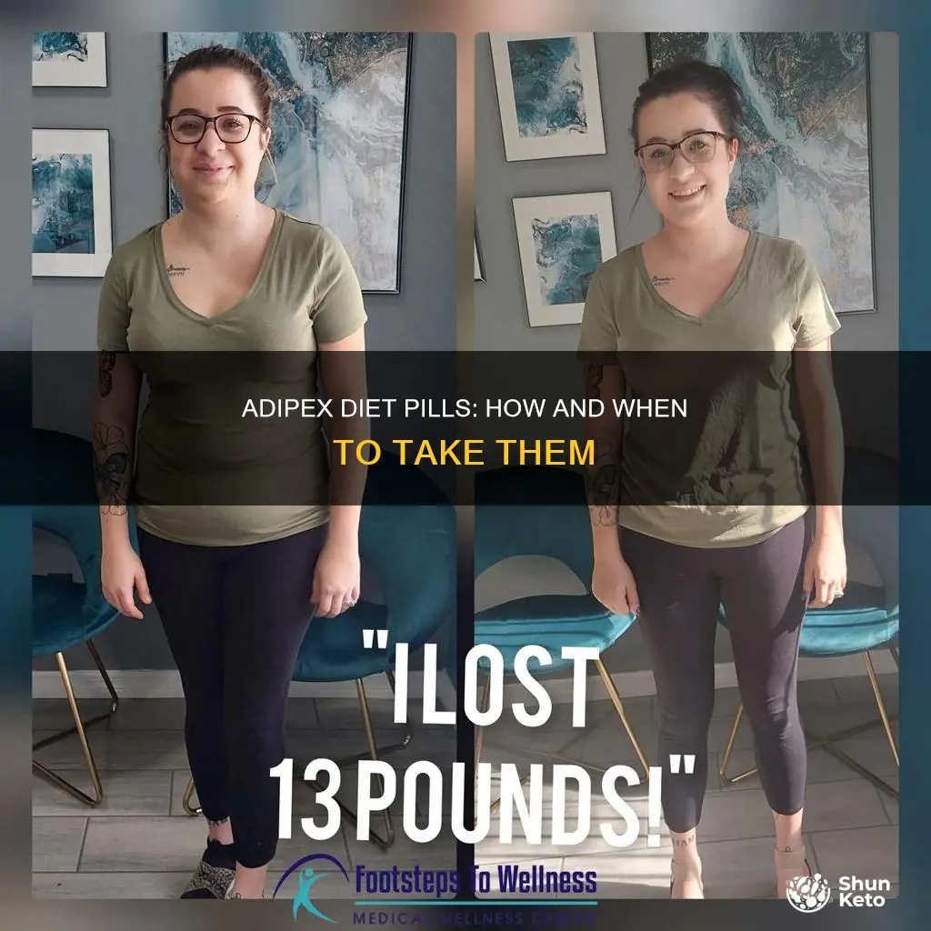 how do you take adipex diet pills