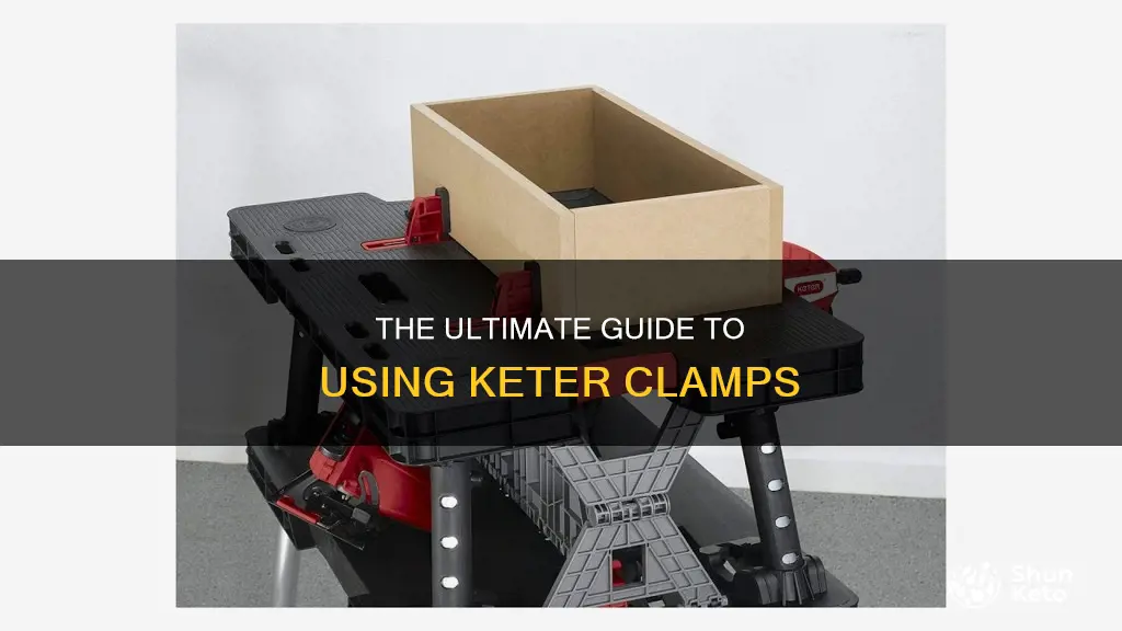 how do you use a keter clamp