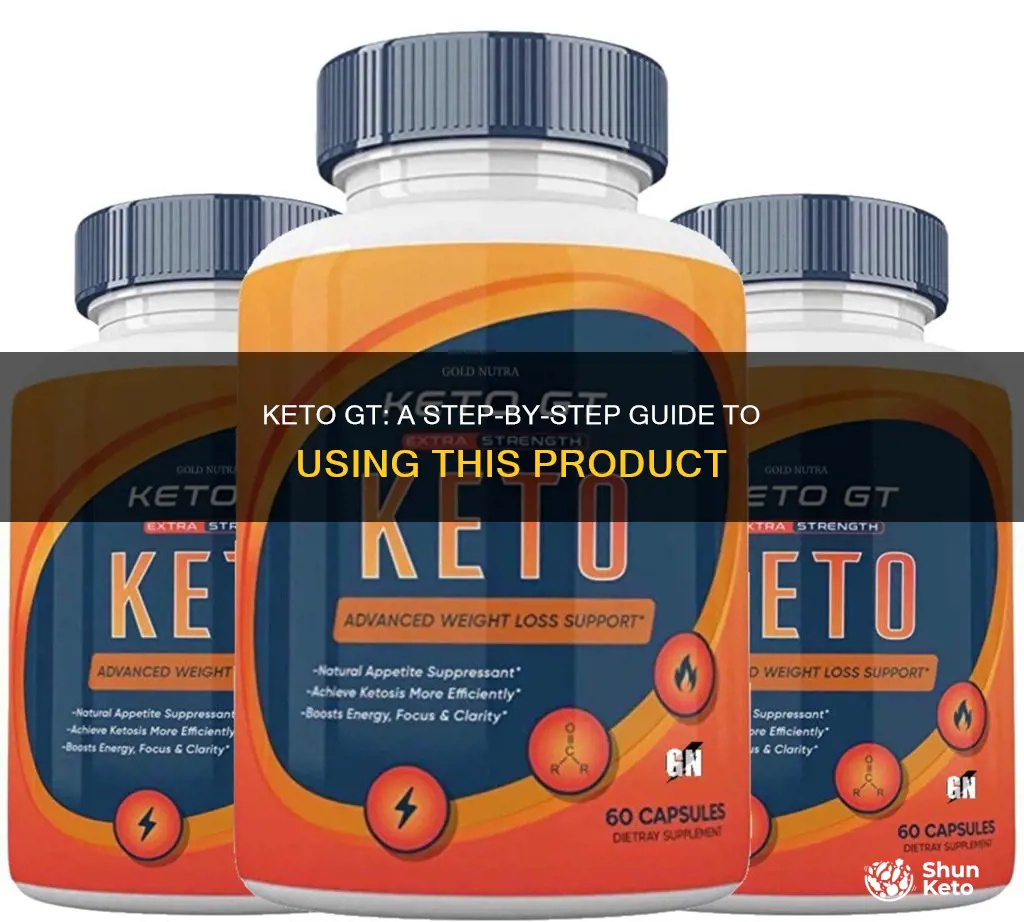 how do you use keto gt