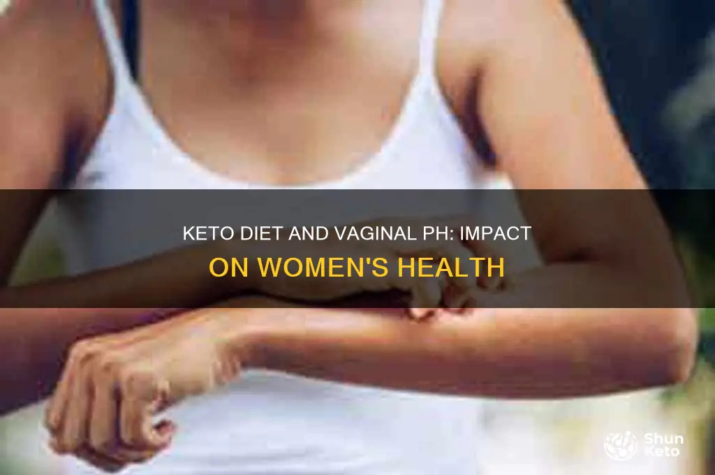 how does a keto diet affect a womans vaginal ph