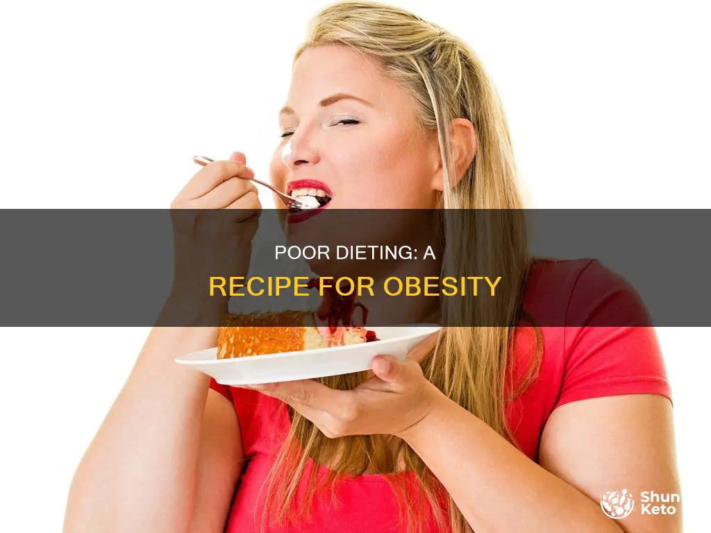 how does a poor diet cause obesity