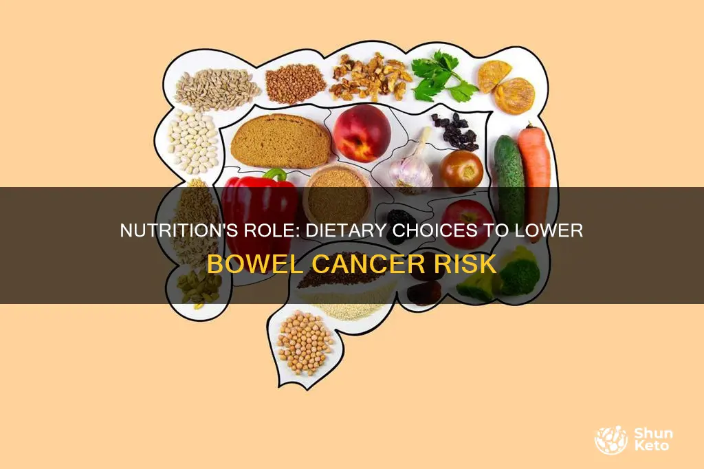 how does diet reduce the risk of bowel cancer