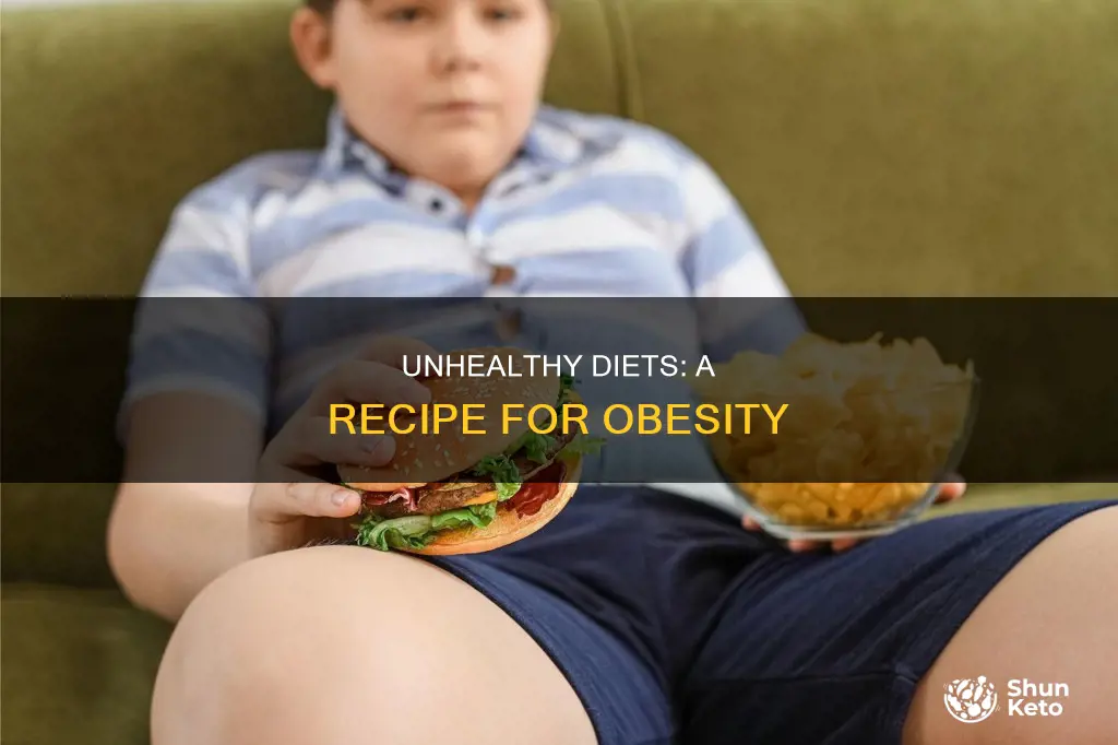 how does unhealthy diet cause obesity