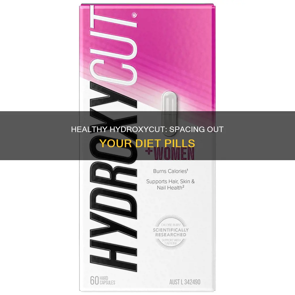 how far apart do u run hydroxycut diet pills