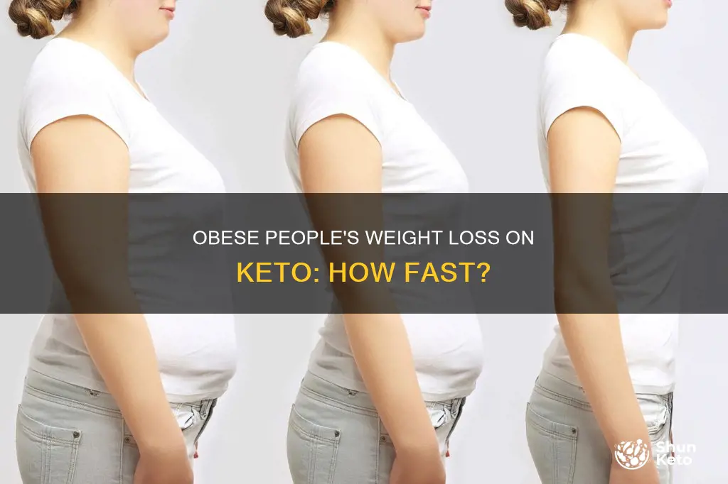 how fast can an obese person lose weight on keto