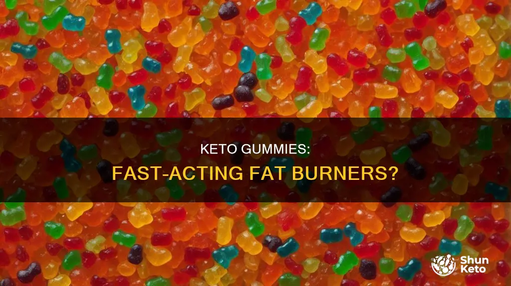 how fast do keto gummies work