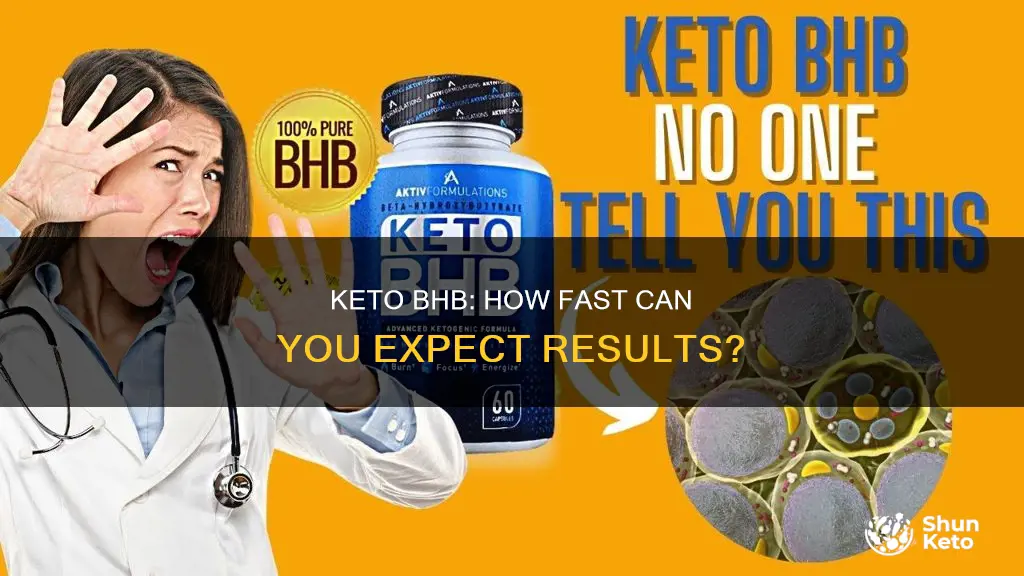 how fast does keto bhb work