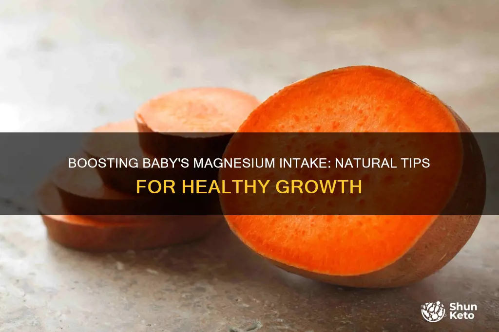 how increase magnesium in baby diet naturally