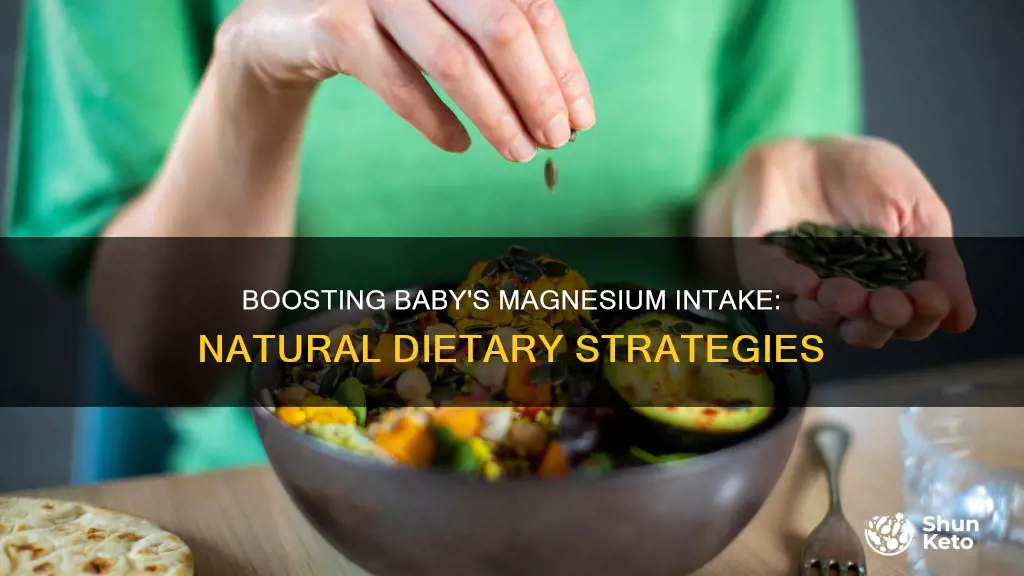 how increase magnesium in baby diet naturally
