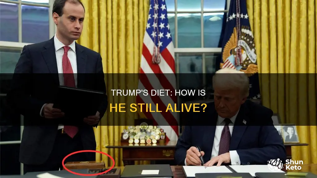 how is trump alive with a diet like that