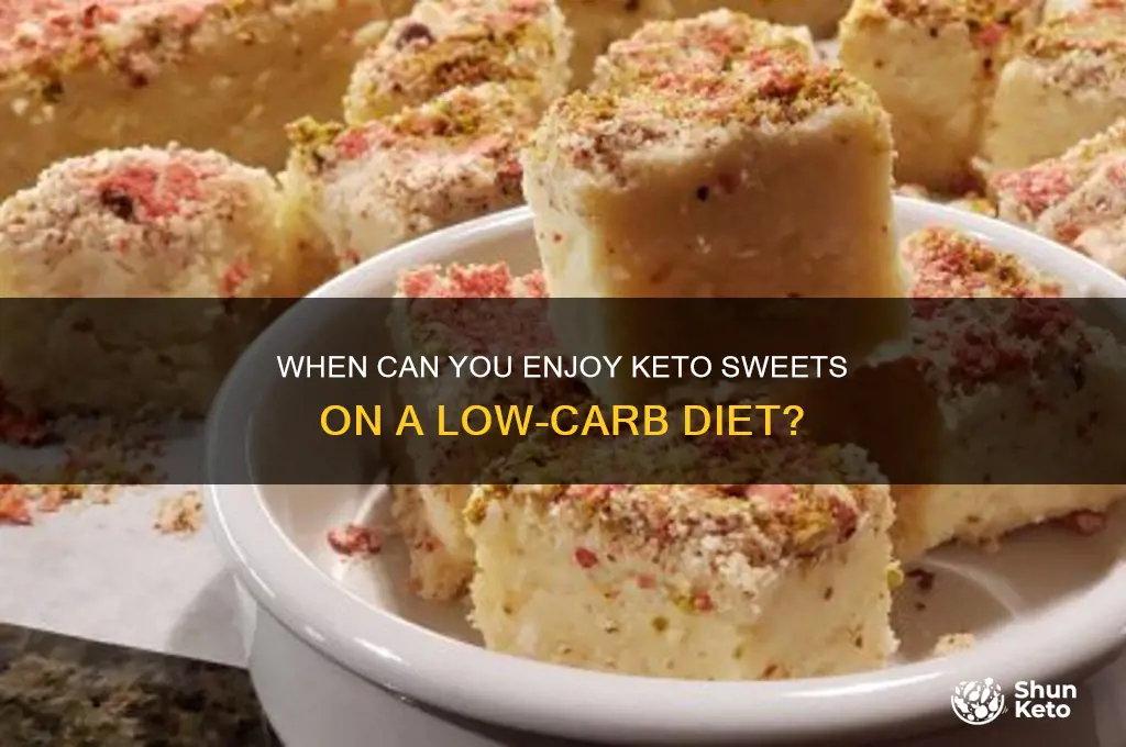 how long before i can have keto sweets