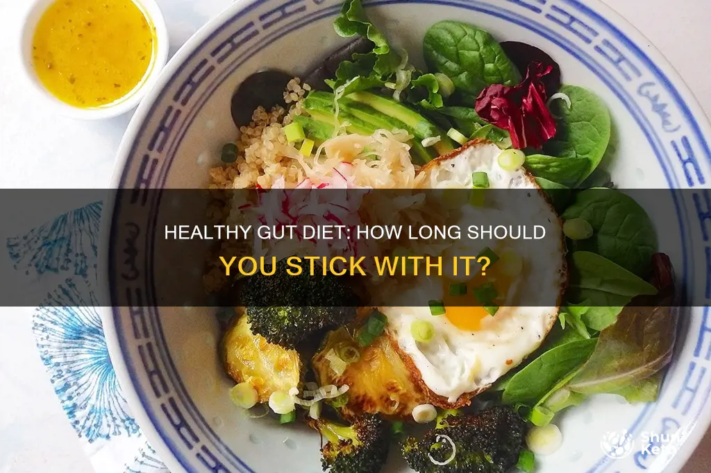how long diet for health gut