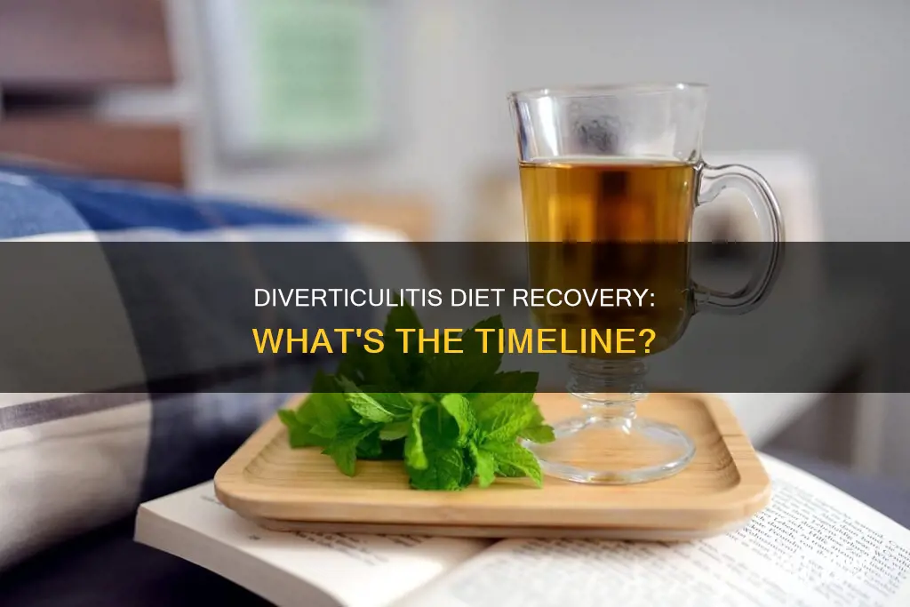 how long diet recovery for diverticulitis