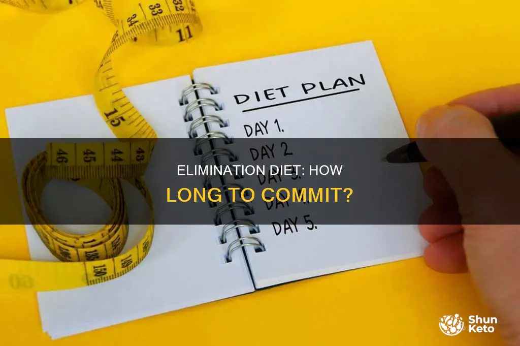 how long do i need to do an elimination diet