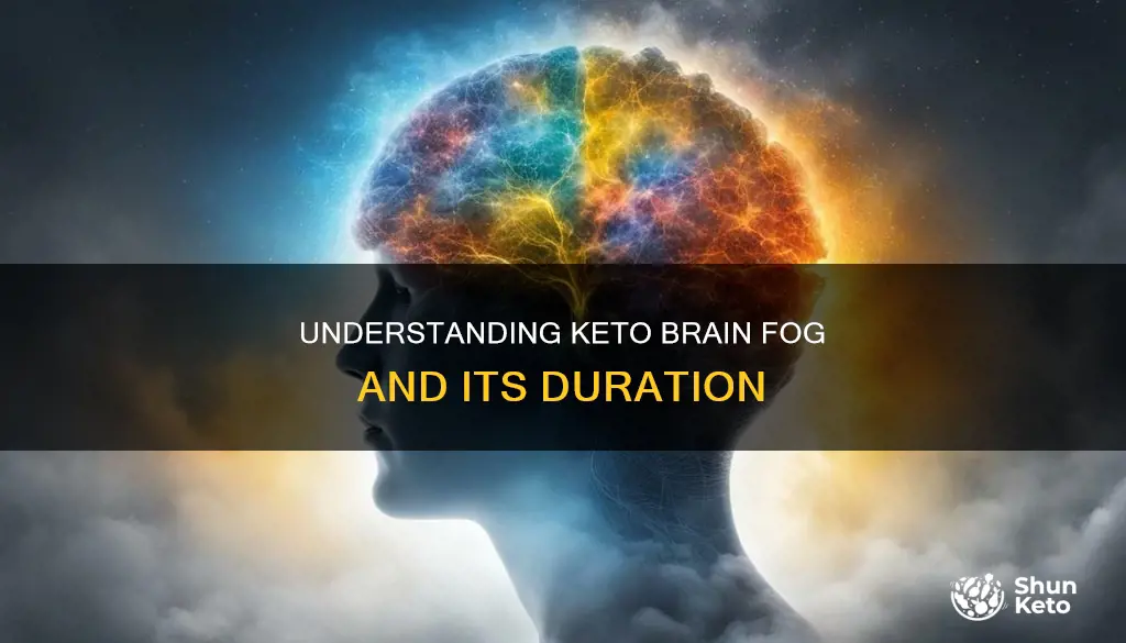 how long does keto brain fog last