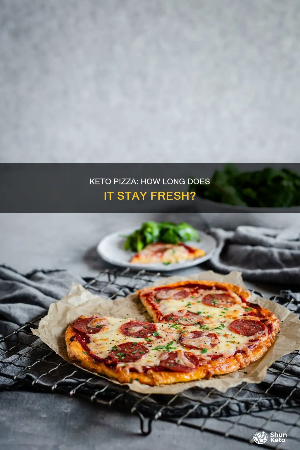 how long does keto pizza last