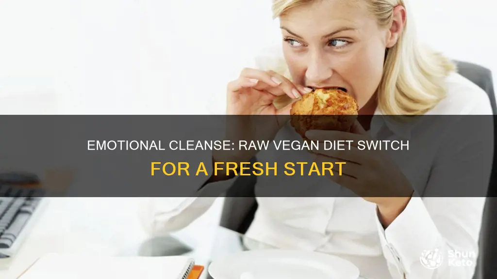 how long emotional cleansing switch to raw vegan diet