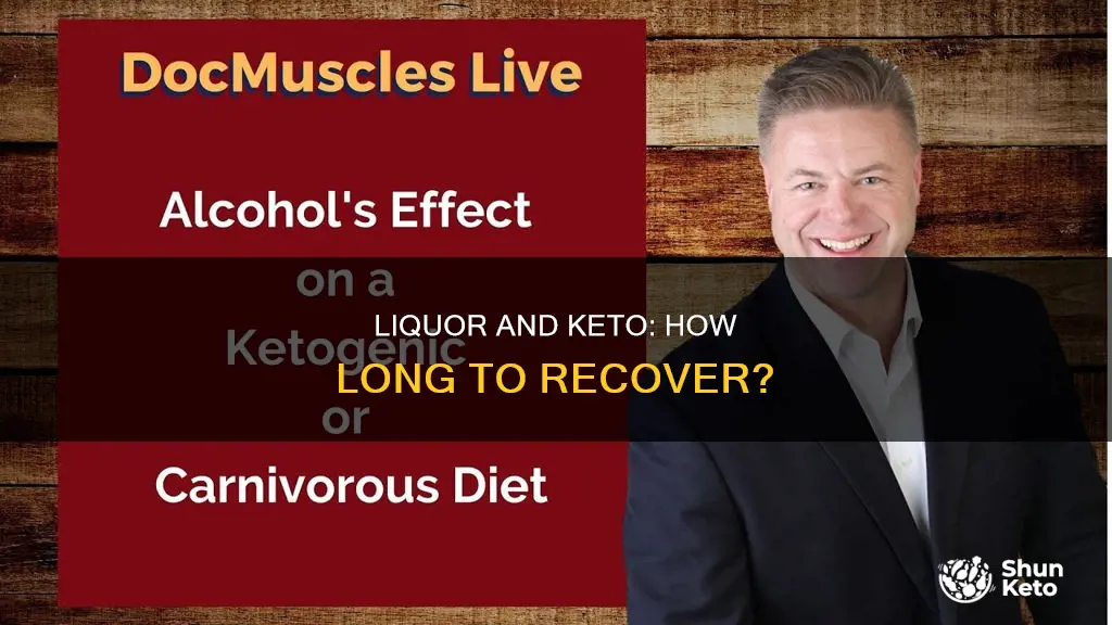 how long for liquor to work off in keto