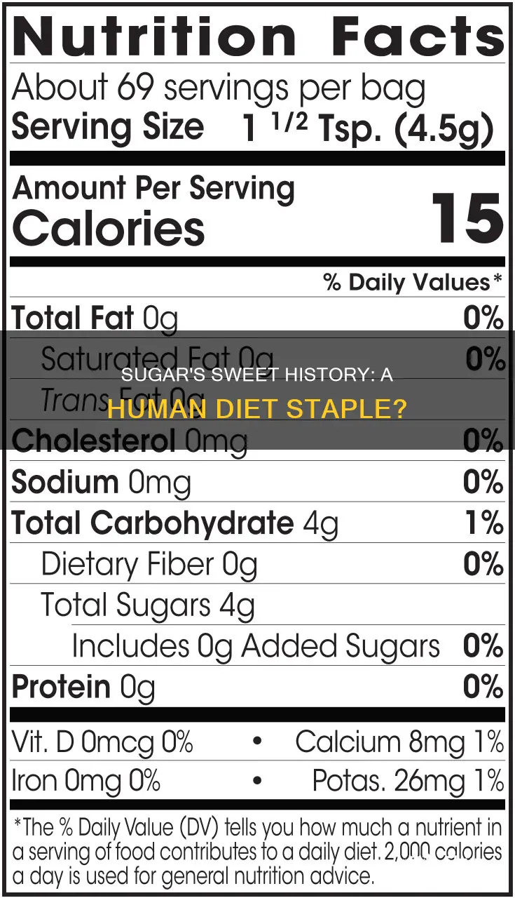 how long has sugar been in the human diet