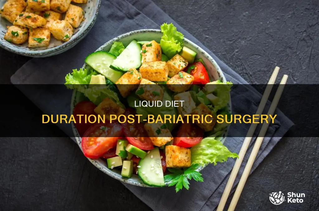 how long is the liquid diet after bariatric surgery