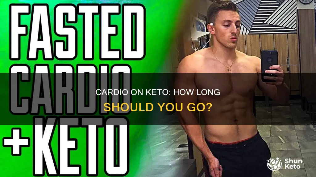 how long should I do cardio on keto