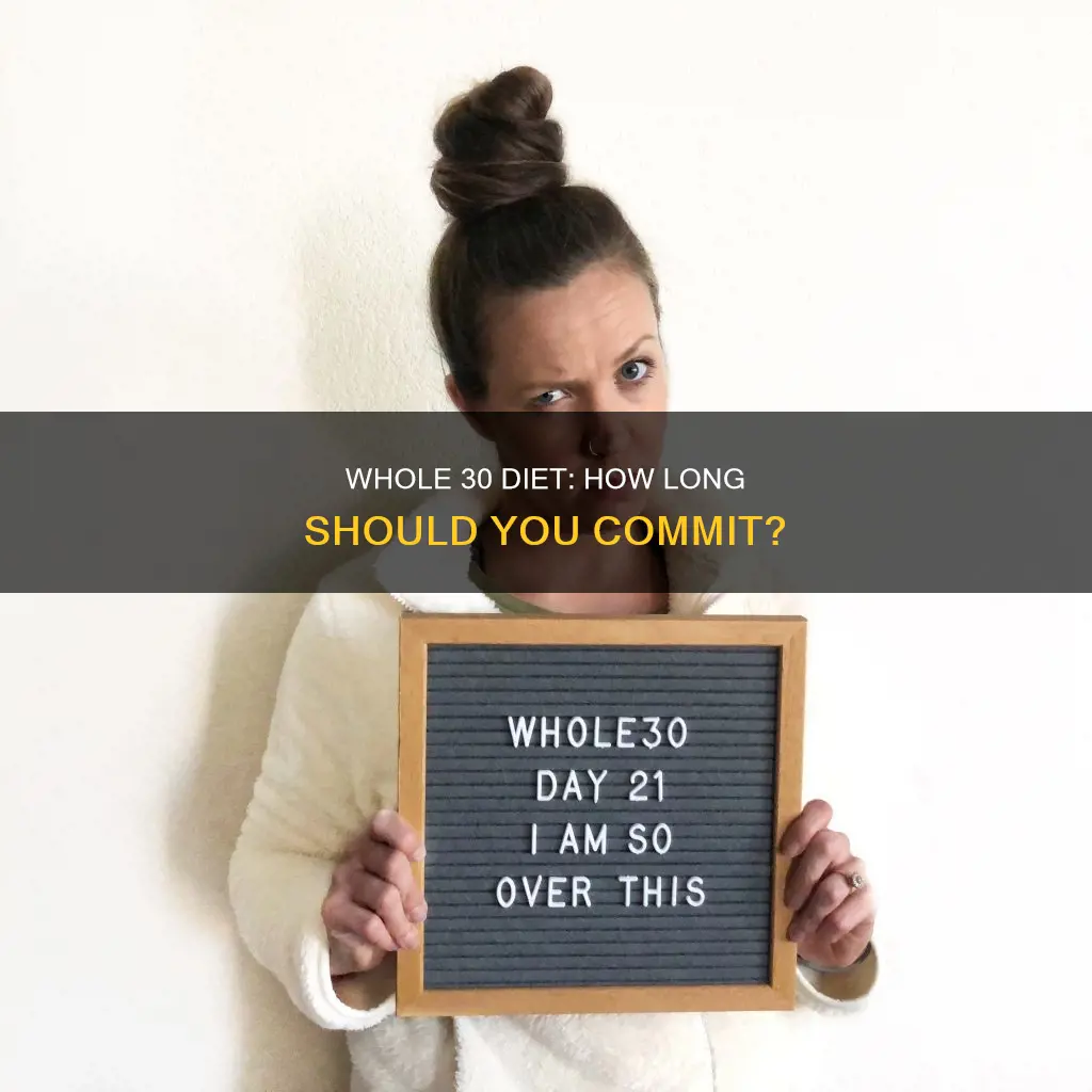 how long should you be on the whole 30 diet