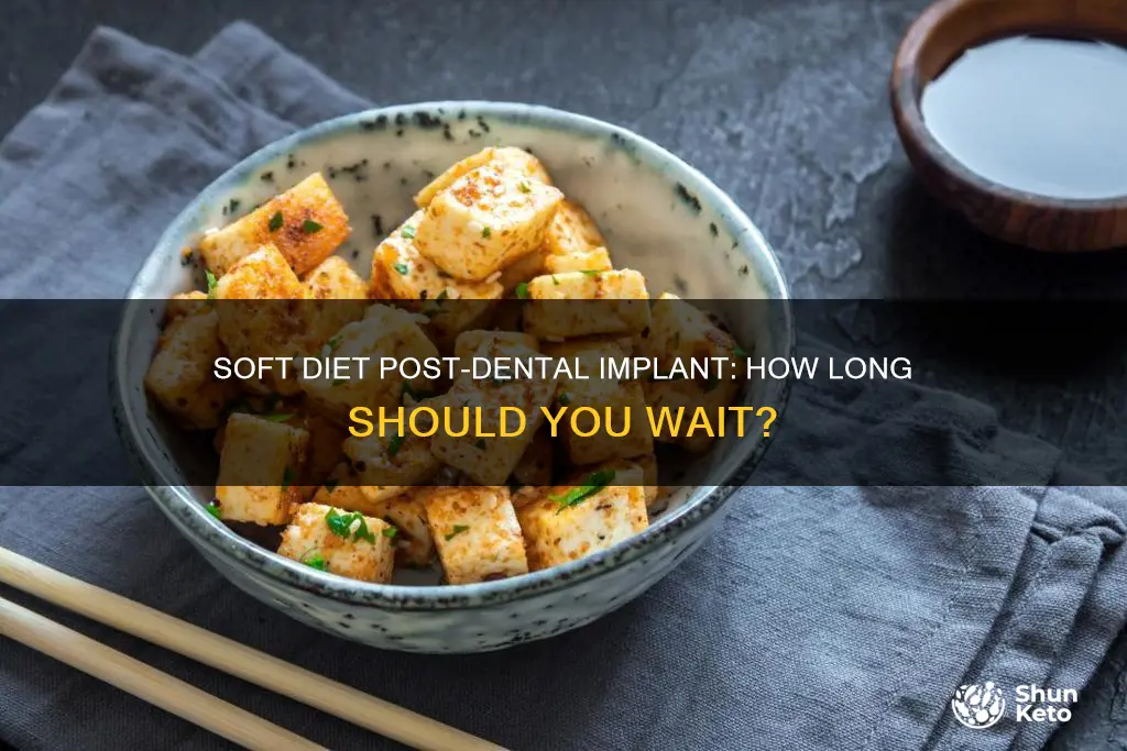 how long soft diet after dental implant