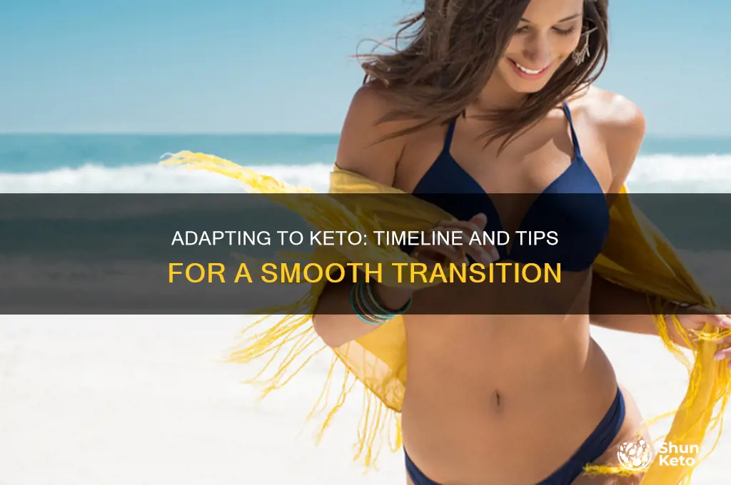 how long to adapt to keto diet