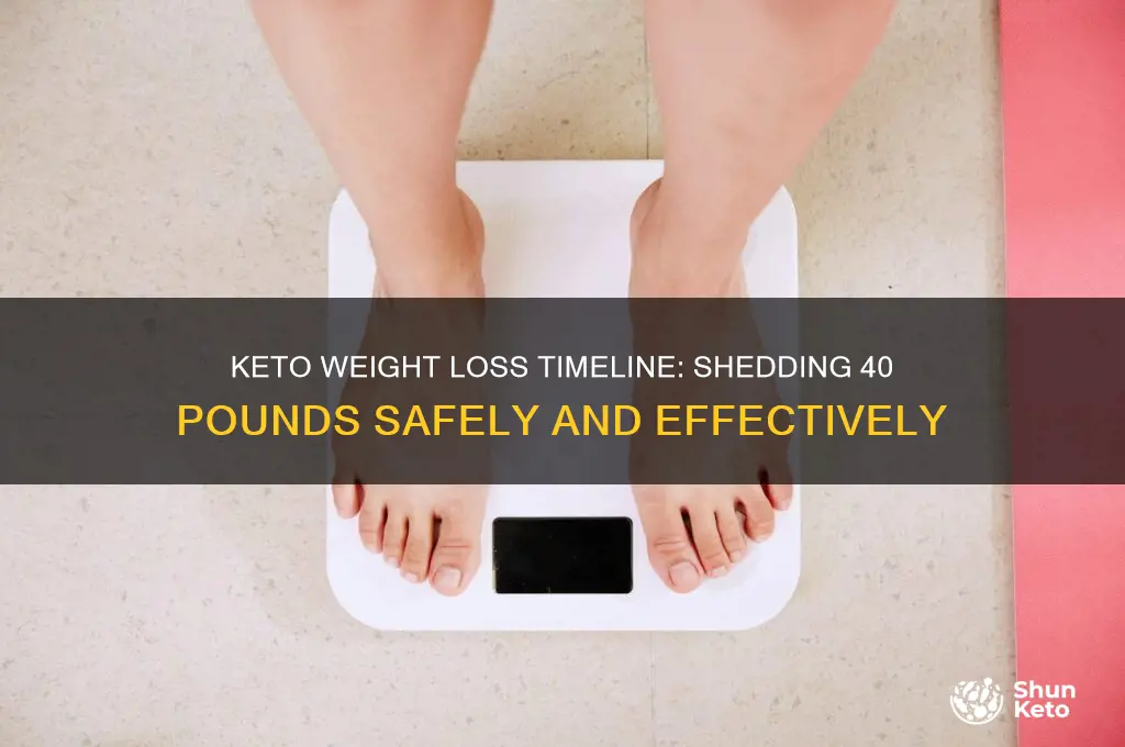 how long to lose 40 lbs on keto diet