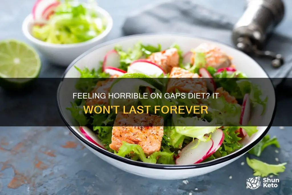 how long will i feel horrible on the gaps diet