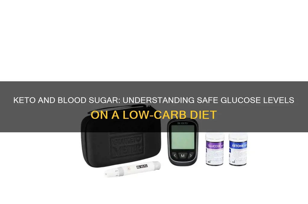 how low can blood glucose go on keto