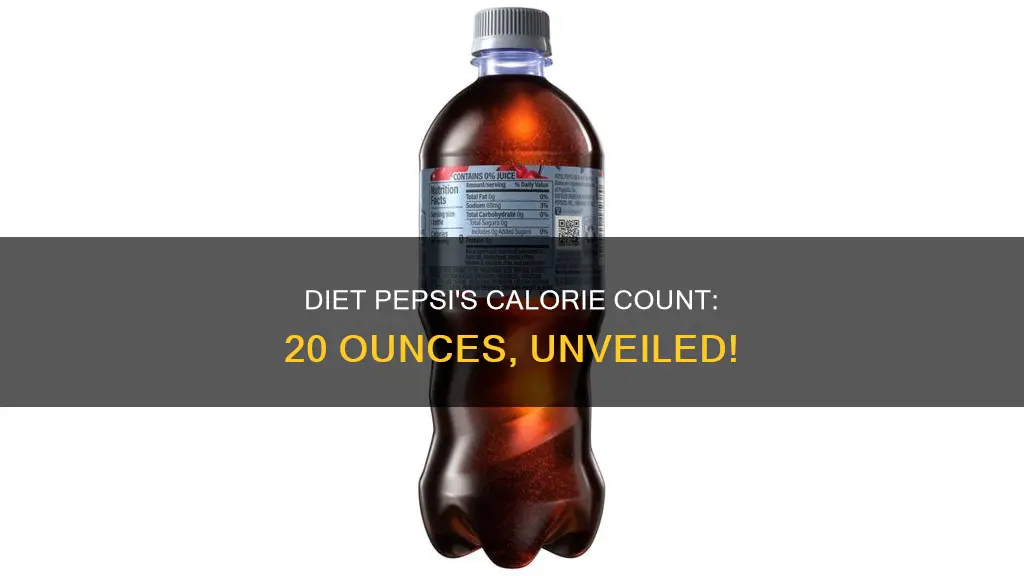 how many calories are in 20 ounce of diet pepsi