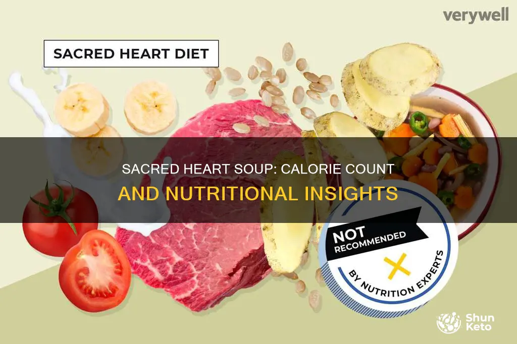 how many calories does the sacred heart diet soup have