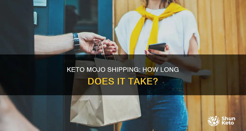 how many days for keto mojo to ship