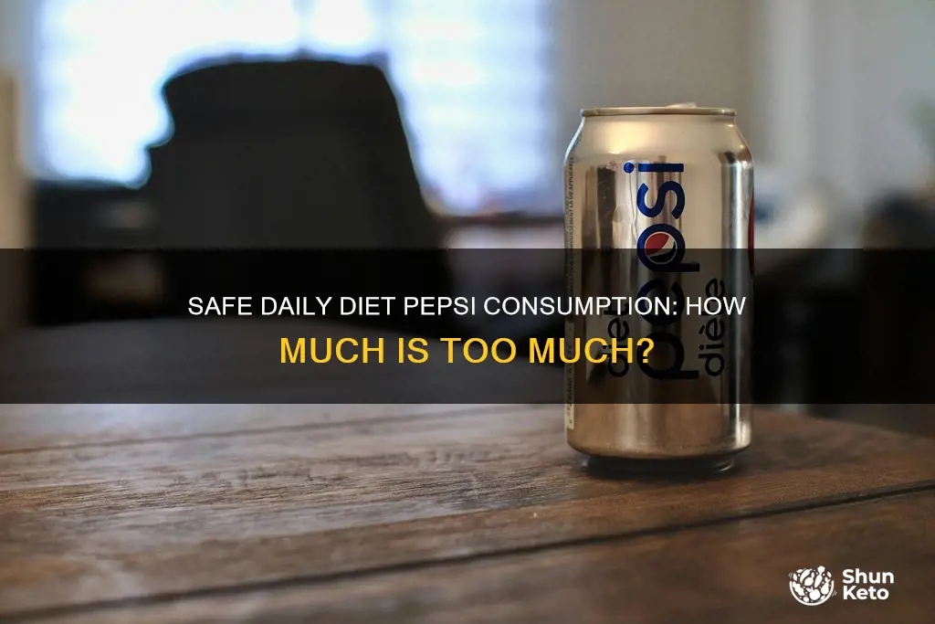 how many diet pepsi a day is safe