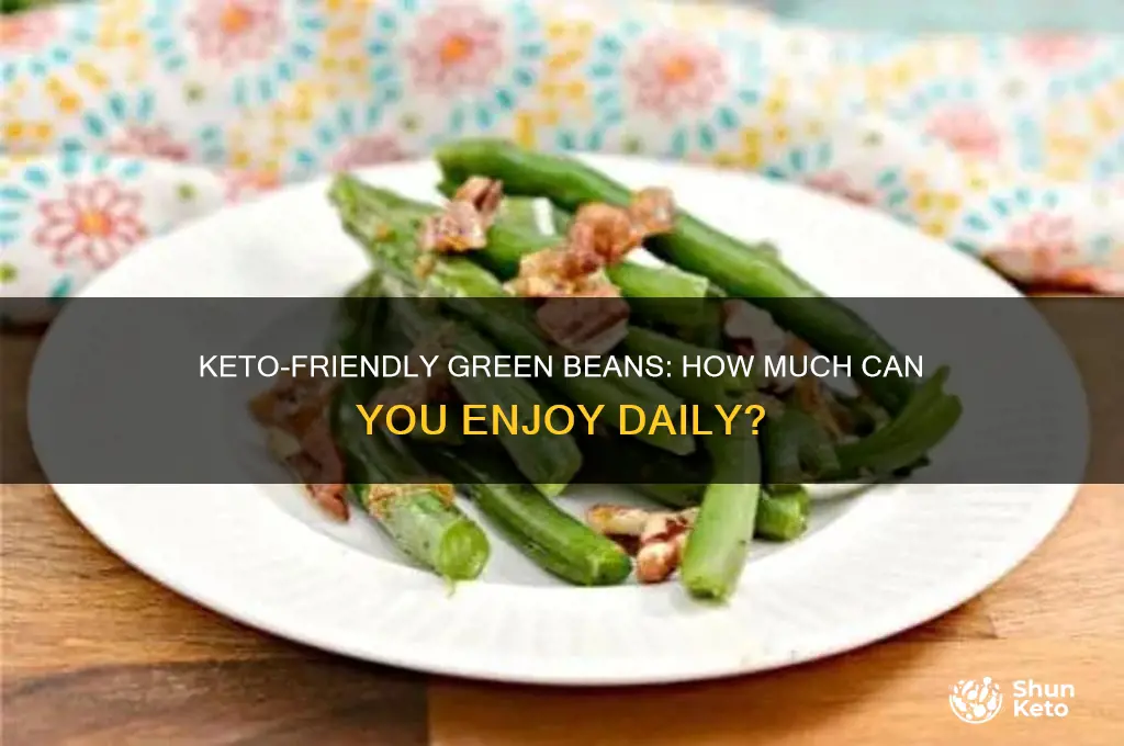 how many green beans can you eat on keto